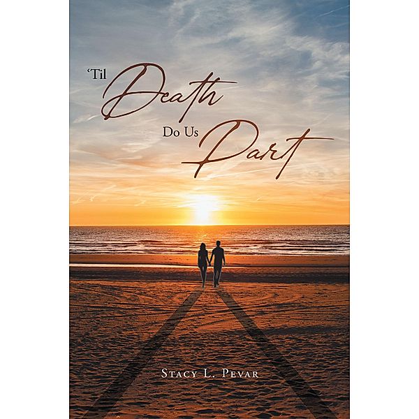 Til Death Do Us Part, Stacy L. Pevar