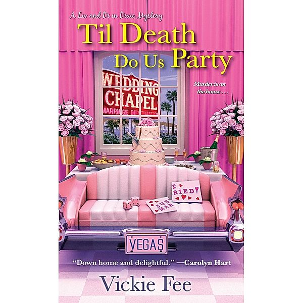 Til Death Do Us Party / A Liv and Di in Dixie Mystery Bd.4, Vickie Fee