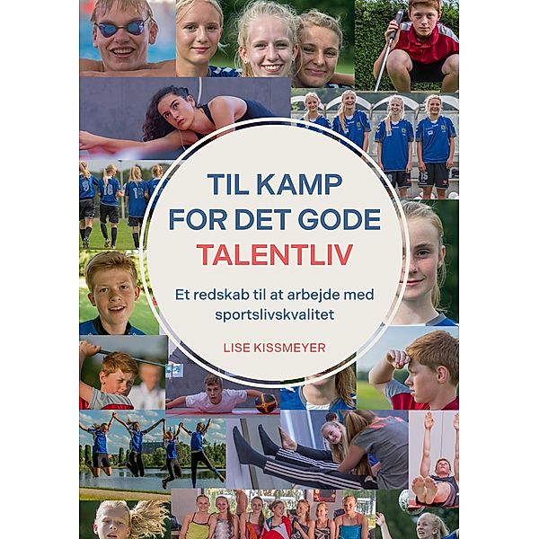 Til kamp for det gode talentliv, Lise Kissmeyer