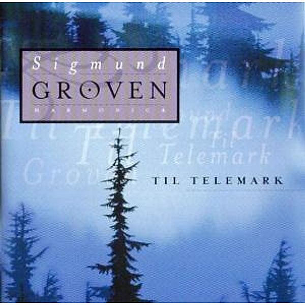 Til Telemark, Sigmund Groven