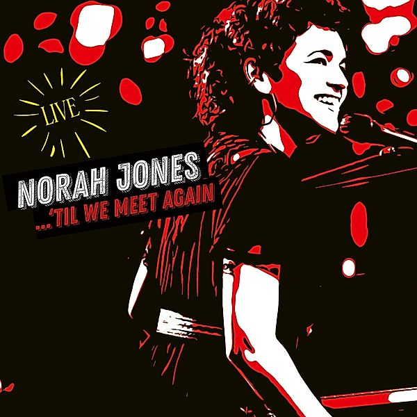 'Til We Meet Again, Norah Jones