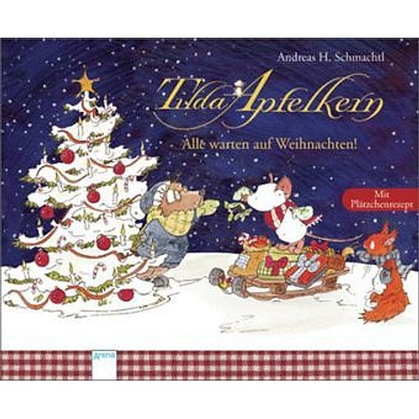 Tilda Apfelkern, Alle warten auf Weihnachten!, Andreas H. Schmachtl