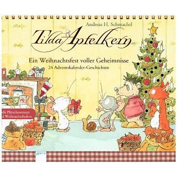 Tilda Apfelkern. Ein Weihnachtsfest voller Geheimnisse, Andreas H. Schmachtl