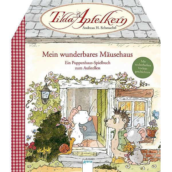 Tilda Apfelkern - Mein wunderbares Mäusehaus, Andreas H. Schmachtl