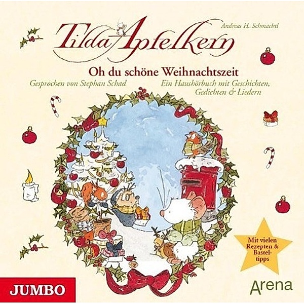 Tilda Apfelkern - Oh du schöne Weihnachtszeit, 2 Audio-CDs, Andreas H. Schmachtl