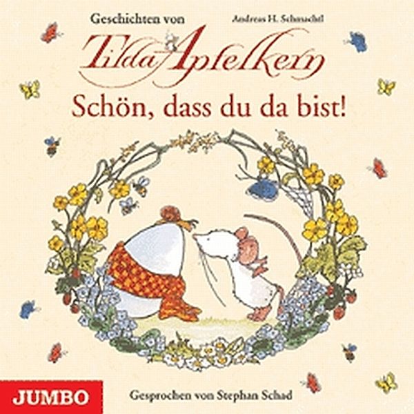 Tilda Apfelkern - Schön, dass du da bist!,Audio-CD, Andreas H. Schmachtl