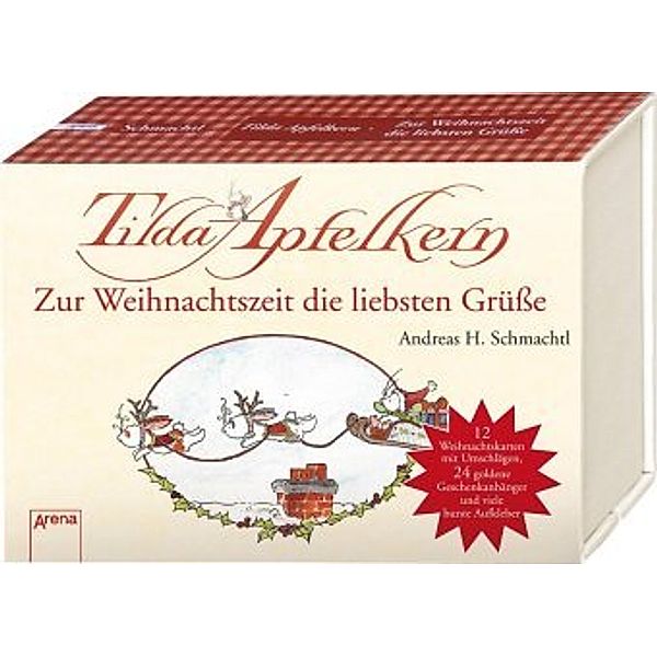 Tilda Apfelkern - Zur Weihnachtszeit die liebsten Grüße, Andreas H. Schmachtl