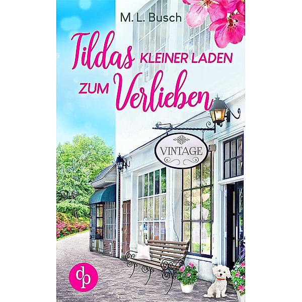 Tildas kleiner Laden zum Verlieben, M. L. Busch