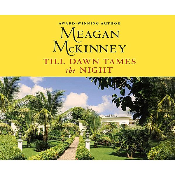 Till Dawn Tames the Night, Meagan McKinney