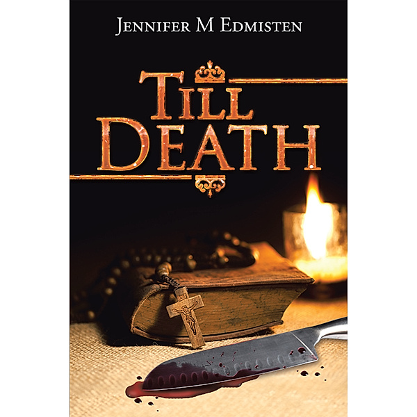 Till Death, Jennifer M Edmisten
