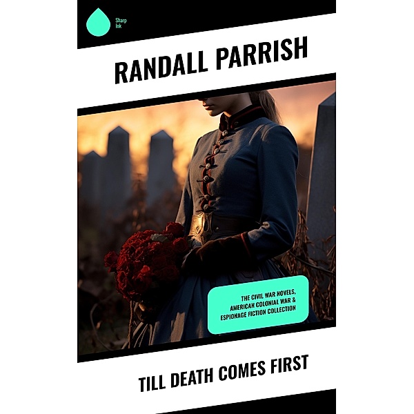 Till Death Comes First, Randall Parrish