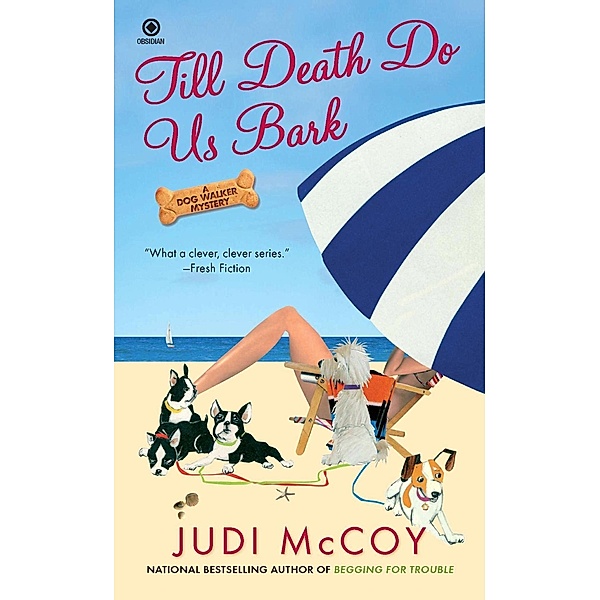 Till Death Do Us Bark / Dog Walker Mystery Bd.5, Judi Mccoy