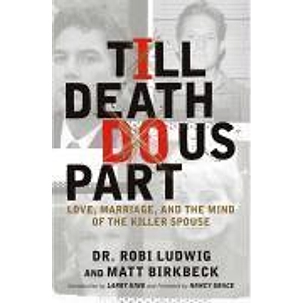 'Till Death Do Us Part, Robi Ludwig, Matt Birkbeck