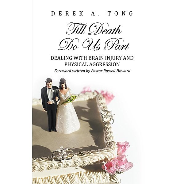 Till Death Do Us Part, Derek A. Tong