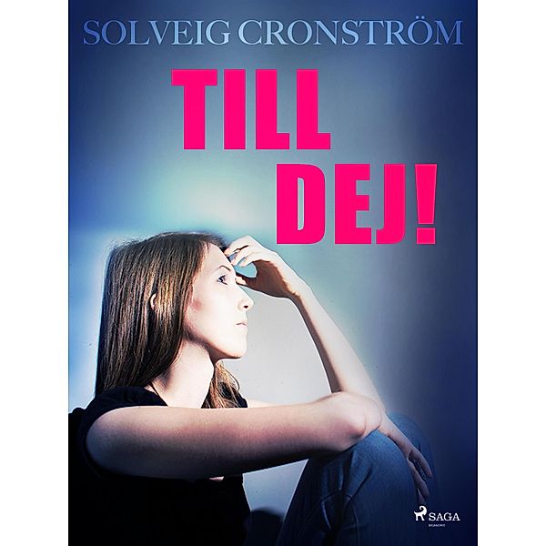 Till dej!, Solveig Cronström