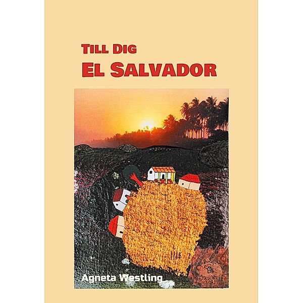 Till Dig El Salvador, Agneta Westling