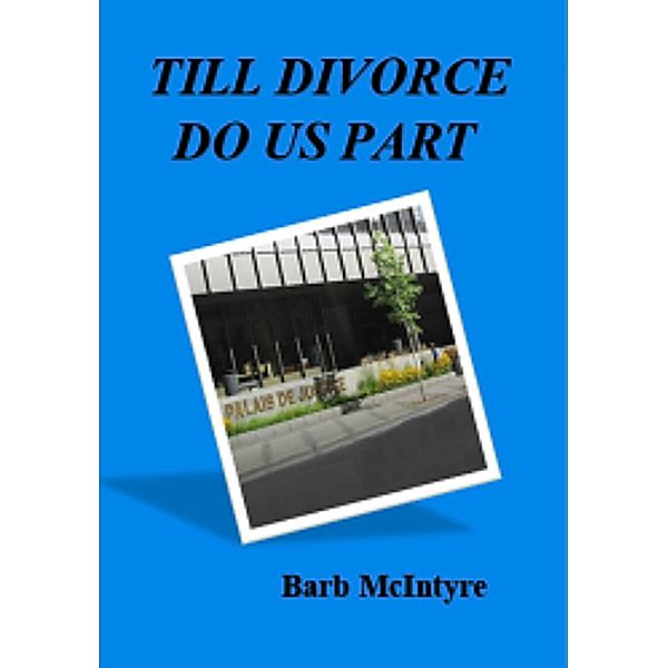 Till Divorce Do Us Part, Barb Mcintyre