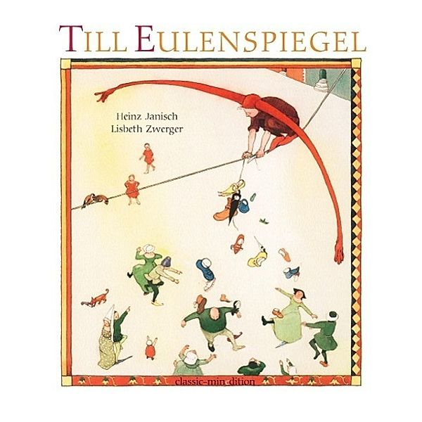 Till Eulenspiegel, Heinz Janisch, Lisbeth Zwerger