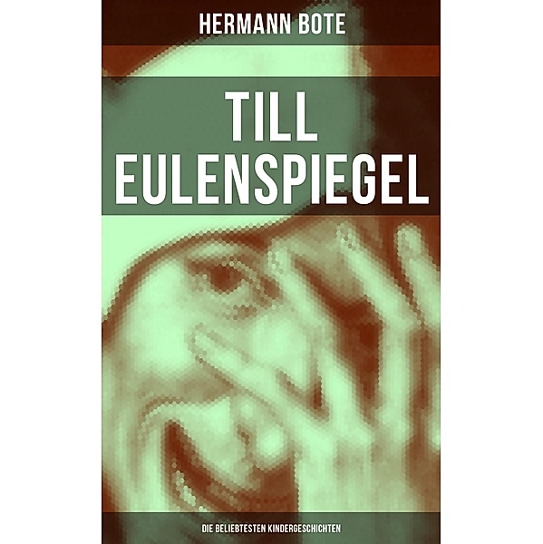 Till Eulenspiegel: Die beliebtesten Kindergeschichten, Hermann Bote