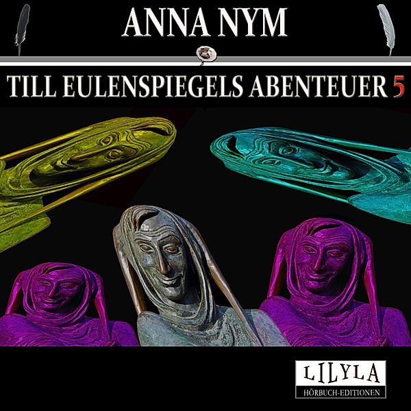 Till Eulenspiegels Abenteuer 5, Anna Nym