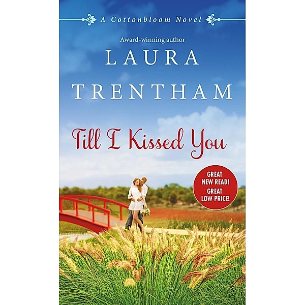 Till I Kissed You / Cottonbloom Bd.3, Laura Trentham