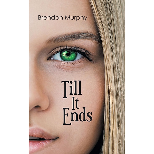 Till It Ends, Brendon Murphy