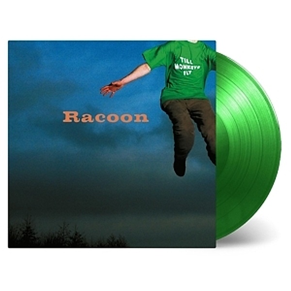 Till Monkeys Fly (Ltd Green Vinyl), Racoon