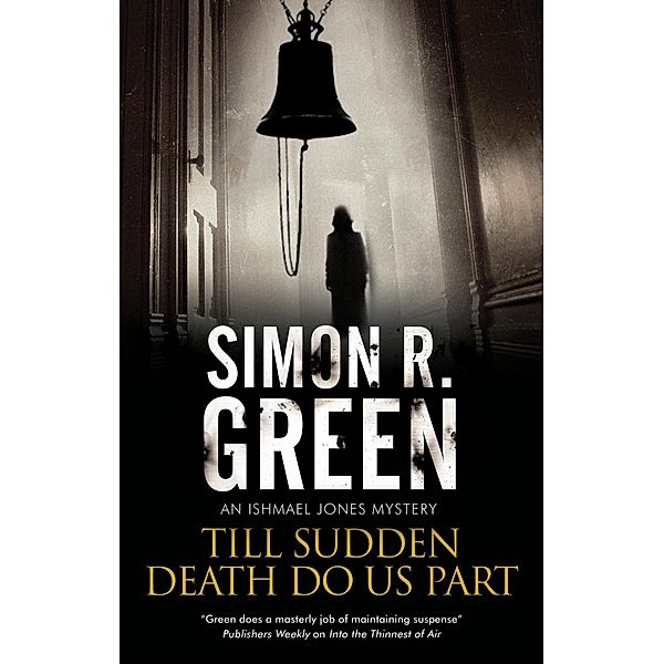 Till Sudden Death Do Us Part / An Ishmael Jones Mystery Bd.7, Simon R. Green