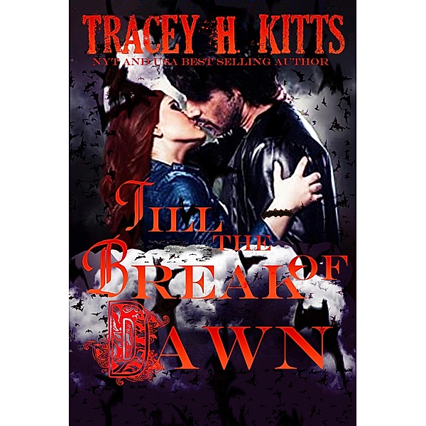 Till the Break of Dawn, Tracey H. Kitts