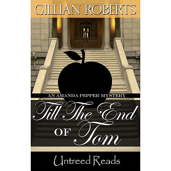 Till the End of Tom (An Amanda Pepper Mystery, #12) / An Amanda Pepper Mystery, Gillian Roberts