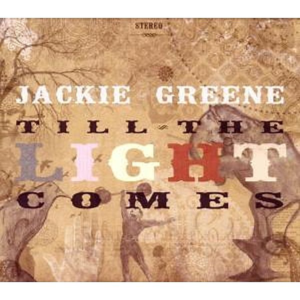 Till The Light Comes, Jackie Greene