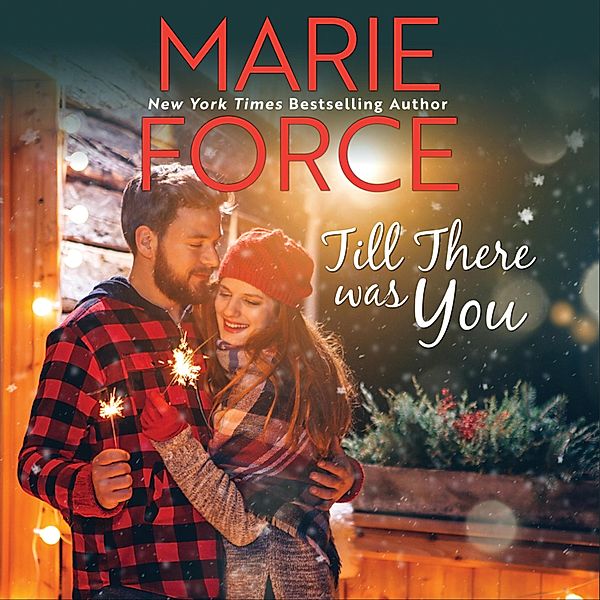 Till There Was You, Marie Force