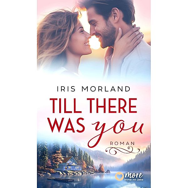 Till there was you, Iris Morland