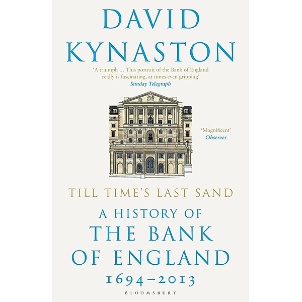 Till Time's Last Sand, David Kynaston