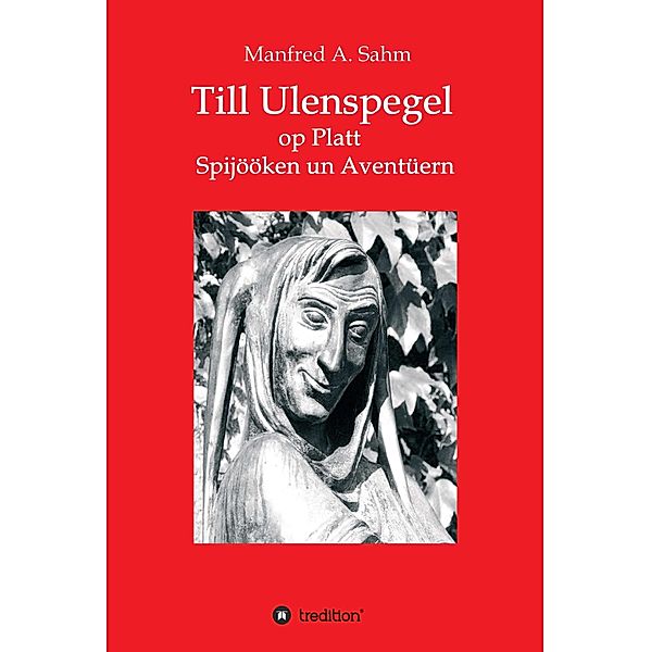 Till Ulenspegel op Platt, Manfred A. Sahm