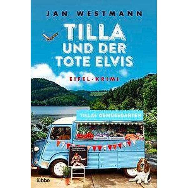 Tilla und der tote Elvis / Eifel-Krimi Bd.2, Jan Westmann