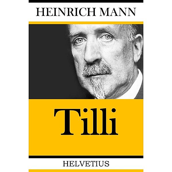 Tilli, Heinrich Mann