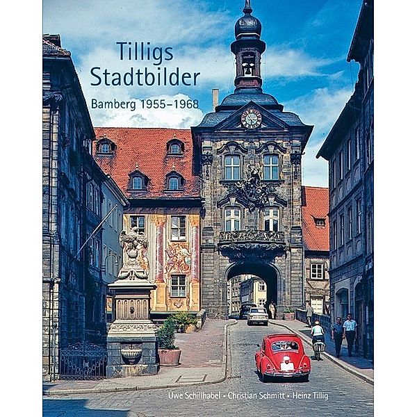 Tilligs Stadtbilder, Heinz Tillig, Uwe Schillhabel, Christian Schmitt