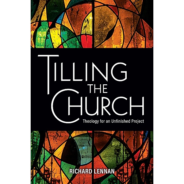 Tilling the Church, Richard Lennan
