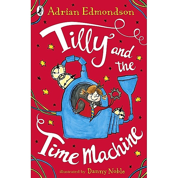 Tilly and the Time Machine, Adrian Edmondson