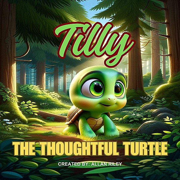 Tilly The Thoughtful Turtle, Allan Riley