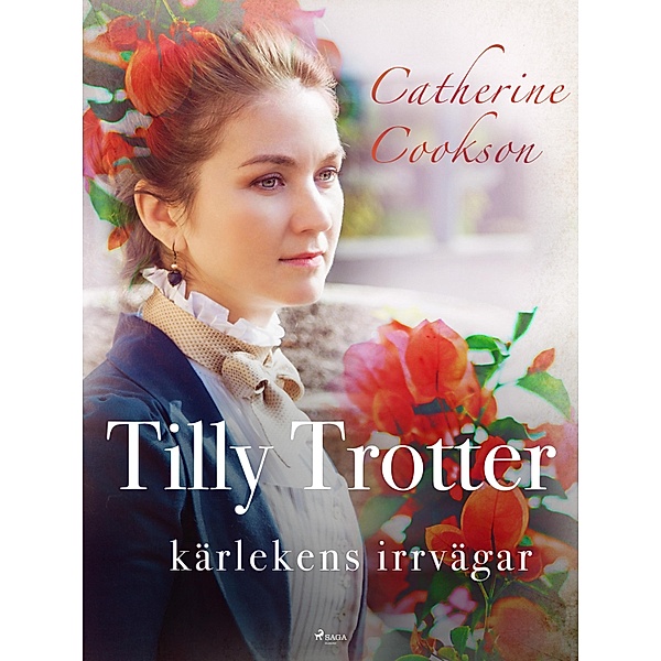 Tilly Trotter: kärlekens irrvägar / Tilly Trotter Bd.2, Catherine Cookson