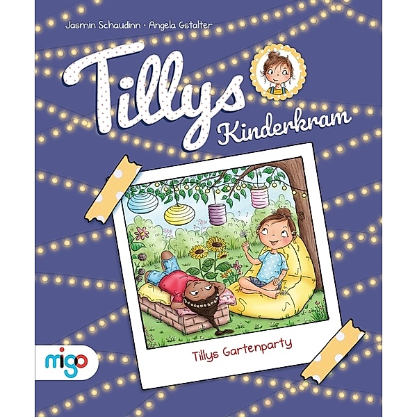 Tillys Gartenparty / Tillys Kinderkram Bd.6, Jasmin Schaudinn
