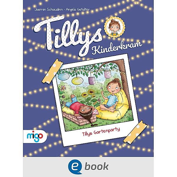 Tillys Kinderkram. Tillys Gartenparty / Tillys Kinderkram, Jasmin Schaudinn