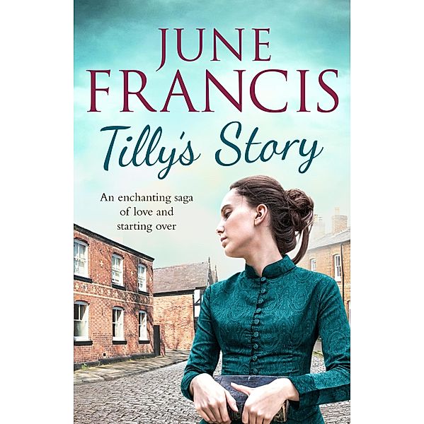 Tilly's Story / The Victoria Crescent Sagas Bd.4, June Francis