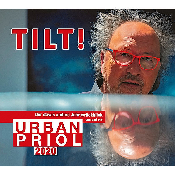 Tilt! 2020 - Der etwas andere Jahresrückblick von und mit Urban Priol,2 Audio-CD, Urban Priol