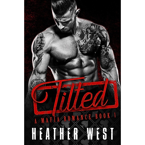 Tilted (Book 1), Heather West