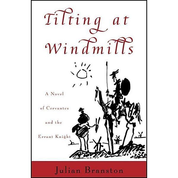 Tilting at Windmills, Julian Branston