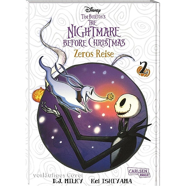 Tim Burton's The Nightmare Before Christmas: Zeros Reise Bd.2, Tim Burton, Kei Ishiyama, D.  J. Milky