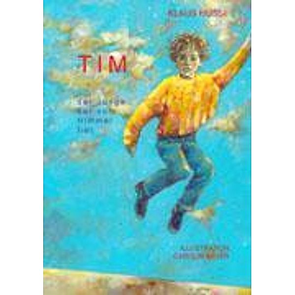 Tim, der Junge, der vom Himmel fiel, Klaus Hussi